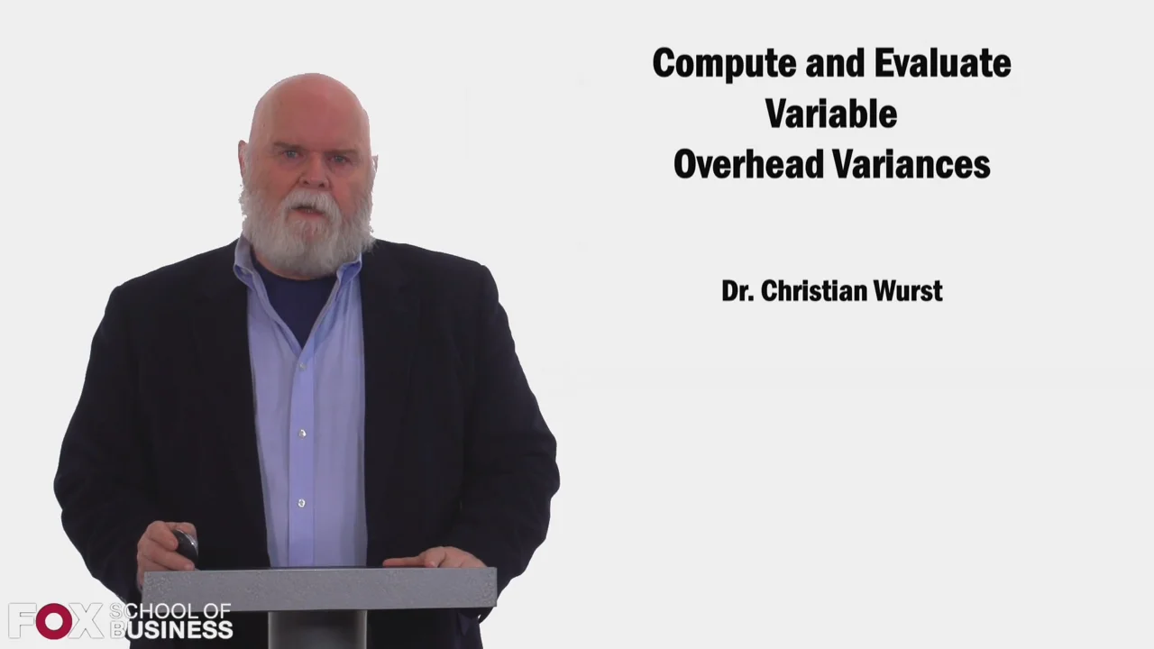 Login to view Compute and Evaluate Variable Overhead Variances