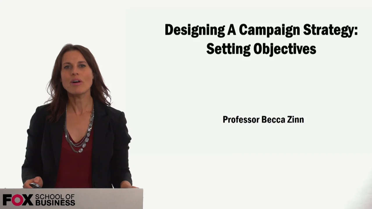 Login to view Designing A Campaign Strategy: Setting Objectives