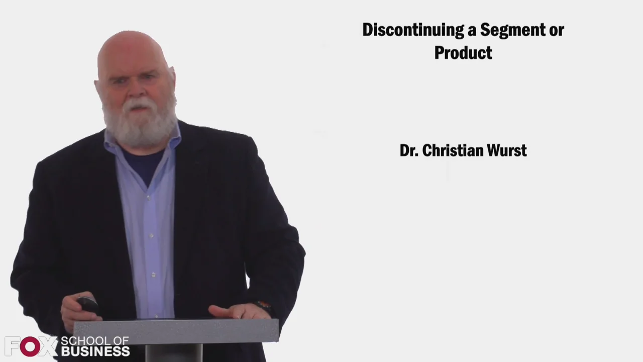 Login to view Discontinuing a Segment or Product
