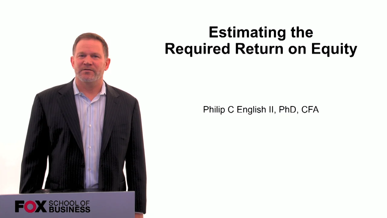 Login to view Estimating the Required Return on Equity