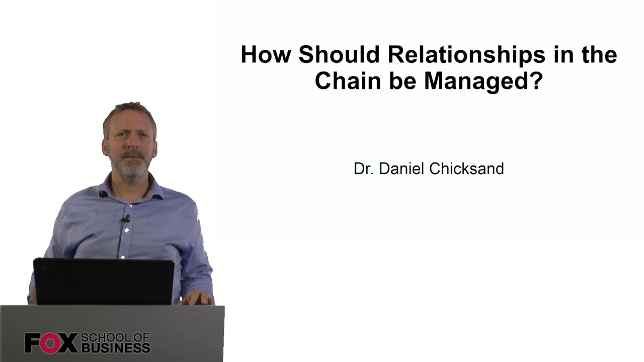 Login to view How Should Relationships in the Chain be Managed