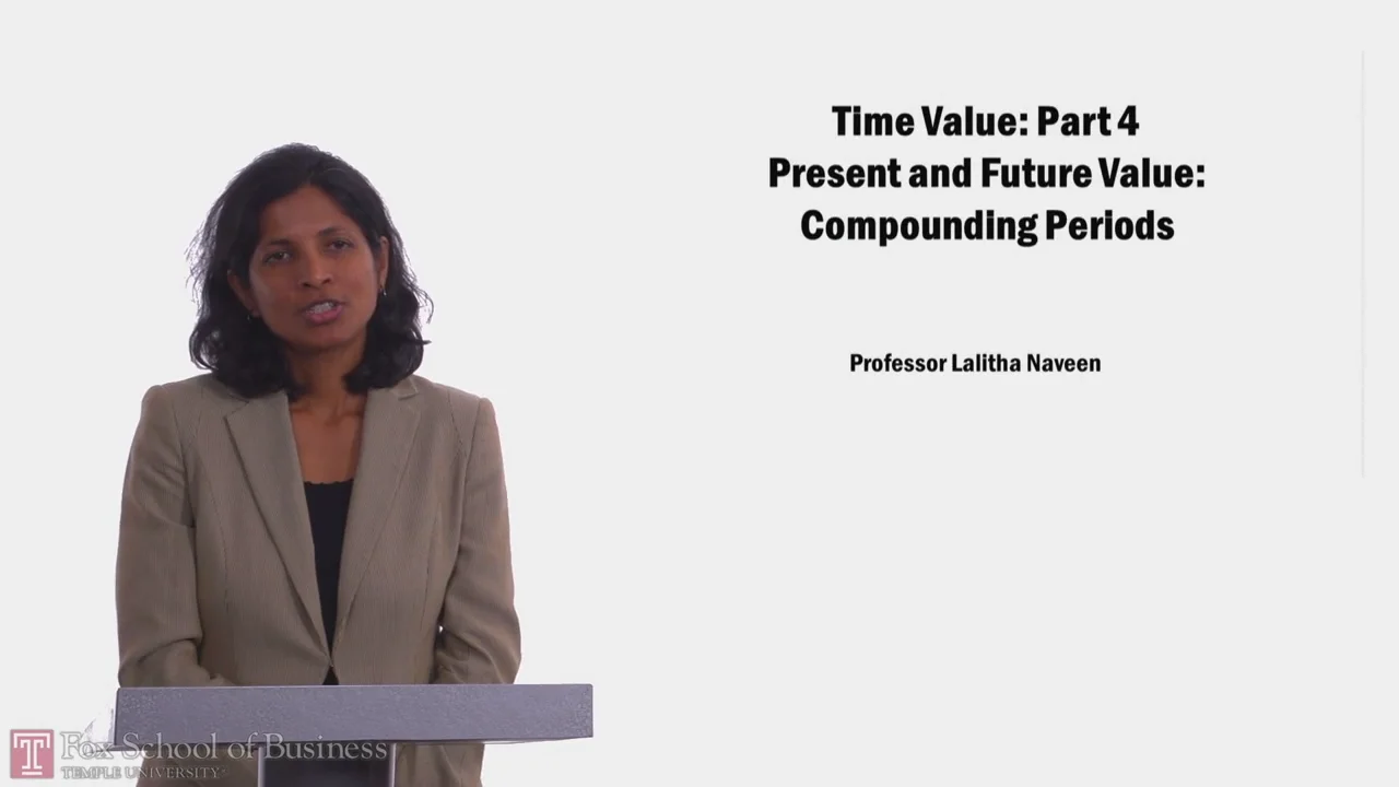 Login to view Time Value PT4 Present and Future Value: Compounding Periods